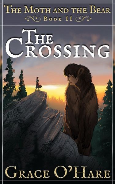 The Moth and the Bear II: The Crossing (eBook, ePUB) The Moth and the Bear II: The Crossing (eBook, ePUB)