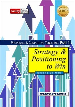 Cover Proposals & Competitive Tendering Part 1: Strategy & Positioning to Win (Second Edition) (eBook, ePUB)