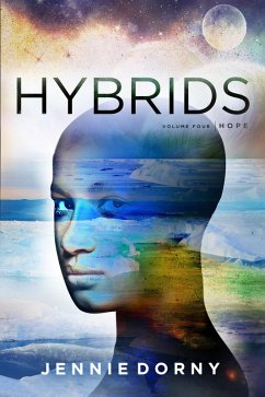 Hybrids, Volume Four: Hope (eBook, ePUB) - Dorny, Jennie