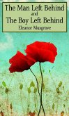 The Man Left Behind and The Boy Left Behind (eBook, ePUB) The Man Left Behind and The Boy Left Behind (eBook, ePUB)