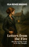 Letters from the Fire: She Burned the Truth. Or So She Thought. (Shadows of Yesterday: Twists from the Past, #3) (eBook, ePUB)