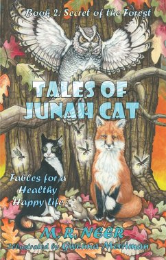 Tales of Junah Cat: Book 2: Secret of the Forest (eBook, ePUB) - Neer, M. R.