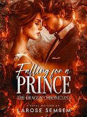 Falling for a Prince (The Dragon Chronicles, #1) (eBook, ePUB) Falling for a Prince (The Dragon Chronicles, #1) (eBook, ePUB)