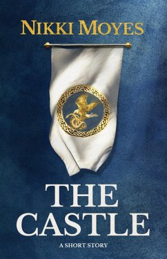 The Castle (eBook, ePUB) - Moyes, Nikki