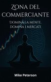 Zona del commerciante - Domina la mente, domina i mercati (eBook, ePUB)