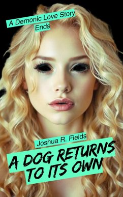 A Dog Returns To Its Own (A Dog Among Thorns, #2) (eBook, ePUB) - Fields, Joshua R.