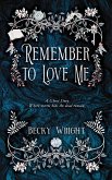 Remember to Love Me (eBook, ePUB)