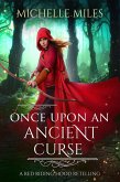 Once Upon an Ancient Curse (Enchanted Realms, #1.1) (eBook, ePUB) Once Upon an Ancient Curse (Enchanted Realms, #1.1) (eBook, ePUB)