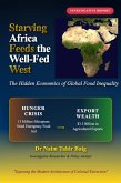 Starving Africa Feeds the Well Fed West (eBook, ePUB) Starving Africa Feeds the Well Fed West (eBook, ePUB)