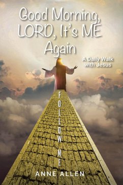 Cover Good Morning, LORD, It's ME Again (eBook, ePUB)