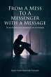 From a Mess to a Messenger with a... - Bild 1