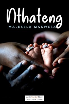 Nthateng (eBook, ePUB) - Makwesa, Malesela