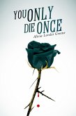 You Only Die Once (eBook, ePUB)