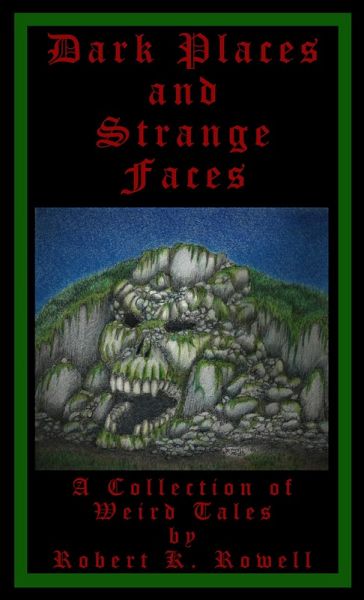 Dark Places and Strange Faces (eBook, ePUB)