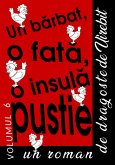 Un Barbat, O Fata, O Insula Pustie - Un Roman De Dragoste (Volumul 6) (eBook, ePUB) Un Barbat, O Fata, O Insula Pustie - Un Roman De Dragoste (Volumul 6) (eBook, ePUB)