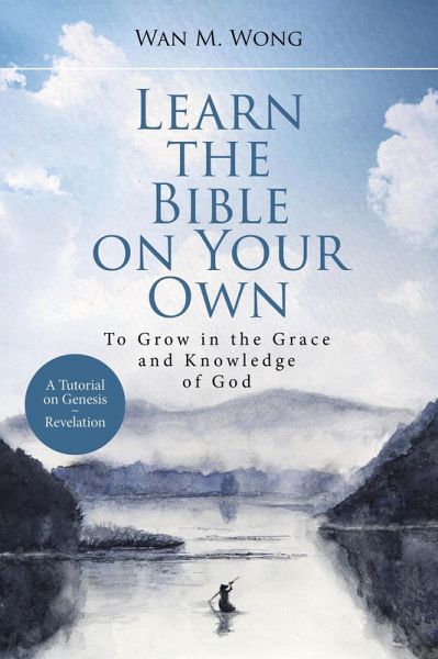 Learn the Bible on Your Own (eBook, ePUB) Learn the Bible on Your Own (eBook, ePUB)
