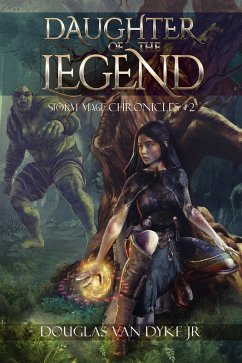 Cover Daughter of the Legend: Storm-Mage Chronicles #2 (eBook, ePUB)