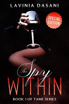 Cover The Spy Within - Special Edition (Tame Series, #1) (eBook, ePUB)