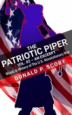 The Patriotic Piper Vol. 02 - an Excerpt - Music & History of the U.S. Revolutionary War (eBook, ePUB) The Patriotic Piper Vol. 02 - an Excerpt - Music & History of the U.S. Revolutionary War (eBook, ePUB)
