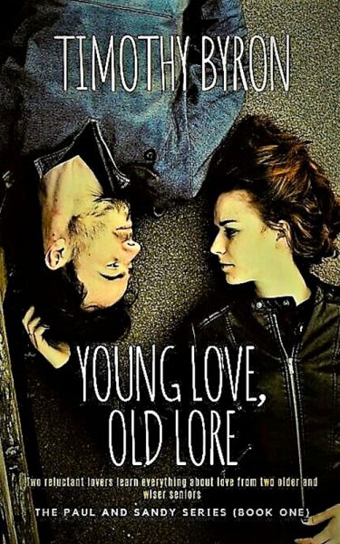 Young Love, Old Lore (The Paul and Sandy Saga, #2) (eBook, ePUB) Young Love, Old Lore (The Paul and Sandy Saga, #2) (eBook, ePUB)