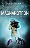 Magnanotron, a Bond of Brothers Thriller (eBook, ePUB) Magnanotron, a Bond of Brothers Thriller (eBook, ePUB)