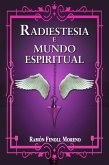 Radiestesia e Mundo Espiritual I (eBook, ePUB) Radiestesia e Mundo Espiritual I (eBook, ePUB)