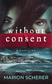 Without Consent (The Suzanne DeMarco Psychological Thriller Books, #2) (eBook, ePUB)