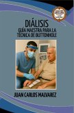Diálisis: Guía Maestra para la Técnica de Buttonhole (eBook, ePUB)