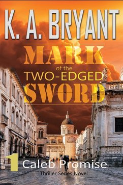 Cover Mark of the Two-Edged Sword (Caleb Promise, #1) (eBook, ePUB)