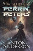 The Seekers: Perrin Peters (eBook, ePUB) The Seekers: Perrin Peters (eBook, ePUB)