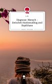 Diagnose: Mensch - Zwischen Stationsalltag und Kopfchaos. Life is a Story - story.one Diagnose: Mensch - Zwischen Stationsalltag und Kopfchaos. Life is a Story - story.one
