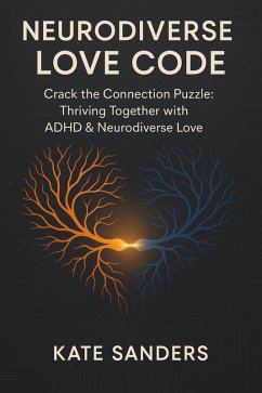Cover Neurodiverse Love Code Crack the Connection Puzzle: Thriving Together with ADHD & Neurodiverse Love (eBook, ePUB)