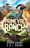 Primeval Ranch (The Dino-Rift Series, #3) (eBook, ePUB)