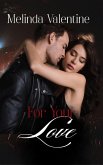 For Your Love (eBook, ePUB) For Your Love (eBook, ePUB)