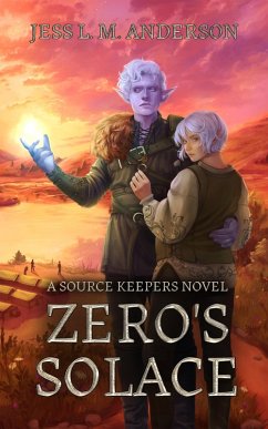 Zero's Solace (The Source Keepers, #0) (eBook, ePUB) - Anderson, Jess L. M.