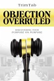 Objection Overruled (eBook, ePUB) Objection Overruled (eBook, ePUB)