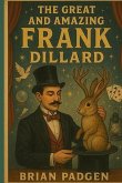 The Great and Amazing Frank Dillard (eBook, ePUB)