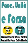 Pace, Unità e Forza (eBook, ePUB) Pace, Unità e Forza (eBook, ePUB)