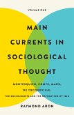 Main Currents in Sociological Thought: Volume One (eBook, ePUB)