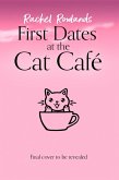 First Dates at the Cat Cafe (eBook, ePUB)