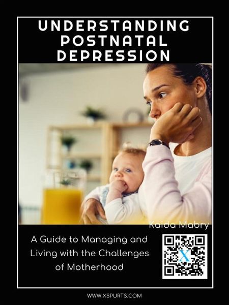 Understanding Postnatal Depression (eBook, ePUB) Understanding Postnatal Depression (eBook, ePUB)