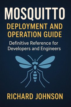 Cover Mosquitto Deployment and Operation Guide (eBook, ePUB)
