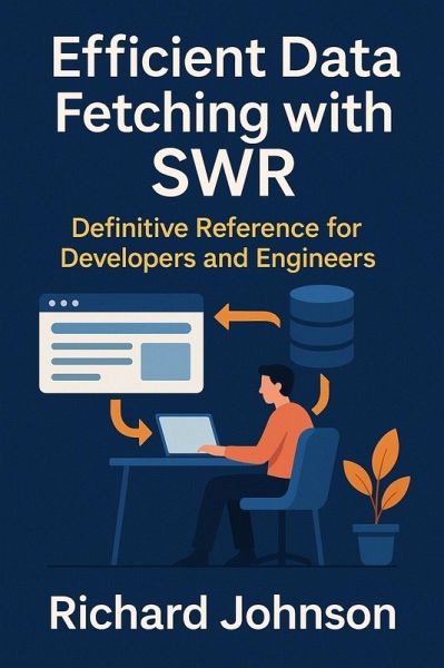 Efficient Data Fetching with SWR (eBook, ePUB) Efficient Data Fetching with SWR (eBook, ePUB)