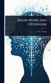 Brain-work and Overwork Brain-work and Overwork