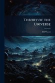 Theory of the Universe Theory of the Universe