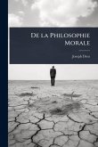 De la Philosophie Morale De la Philosophie Morale