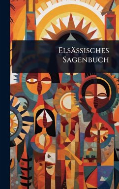 Elsässisches Sagenbuch - Anonymous