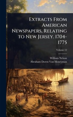 Cover Extracts From American Newspapers, Relating to New Jersey. 1704-1775