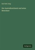 Der Australkontinent und seine Bewohner