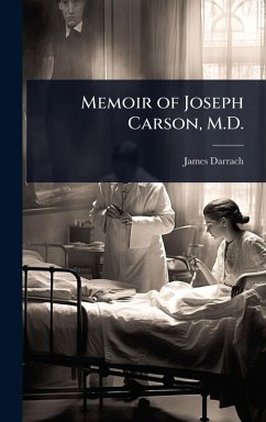 Memoir of Joseph Carson, M.D. - Darrach, James